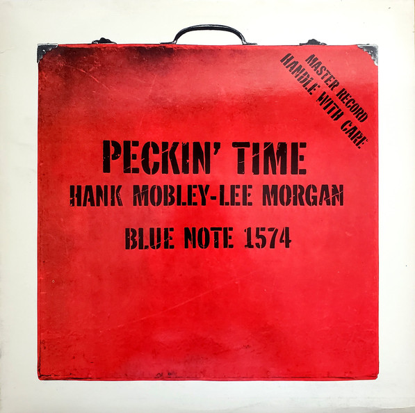 

HANK MOBLEY & LEE MORGAN PECKIN TIME, PECKIN TIME