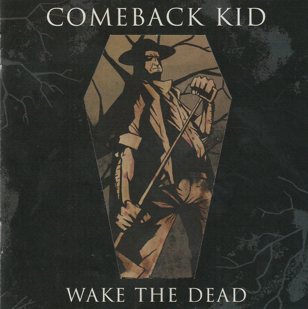 

Wake the Dead - Comeback Kid (1 CD)