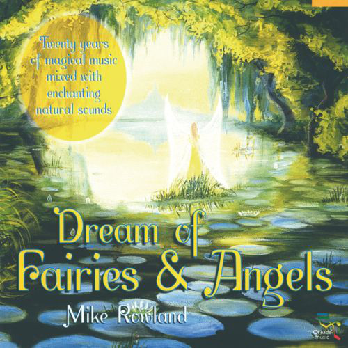 

Dreams of Fairies & Angels - Mike Rowland (1 CD)