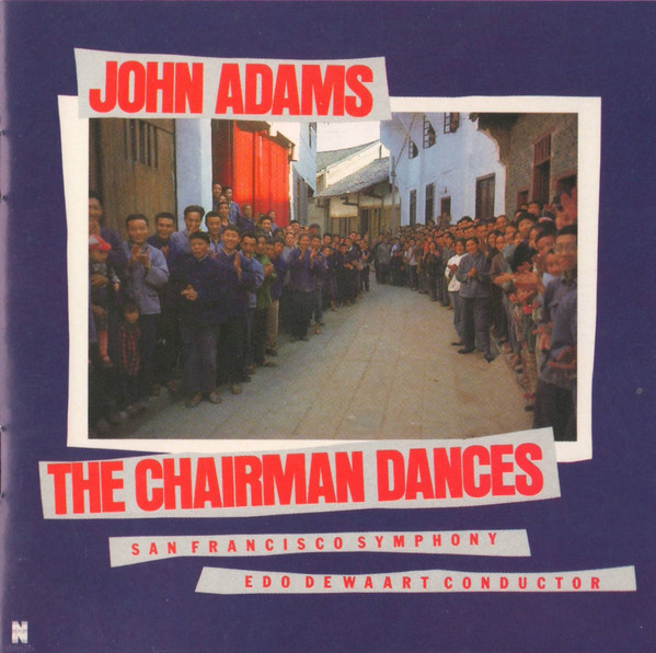 Adams: The Chairman Dances; Christian Zeal and Activity; Tromba Lontana