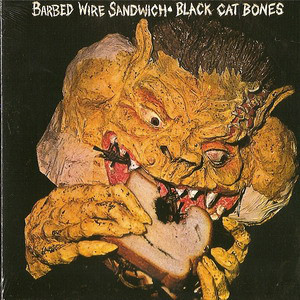 

Black Cat Bones: Barbed Wire Sandwich (1 CD)