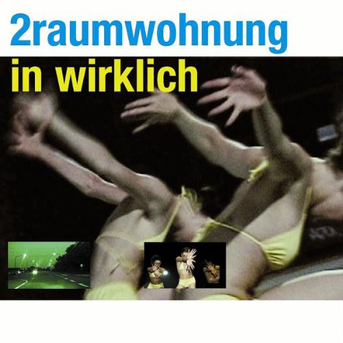 

2raumwohnung - In Wirklich (1 CD)