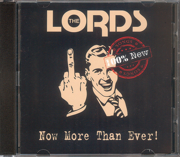 

The Lords: Lords - Now More Than Ever (1 CD)