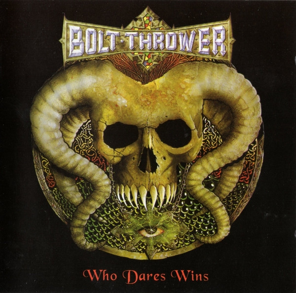 

BOLT THROWER - Who Dares Wins