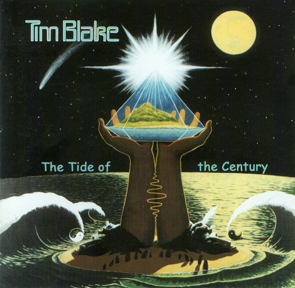 TIM BLAKE - The Tide Of The Century