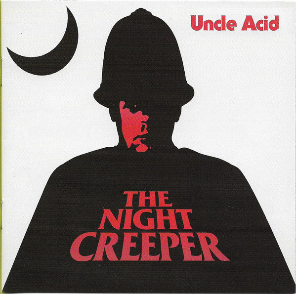 

UNCLE ACID & THE DEADBEATS - The Night Creeper