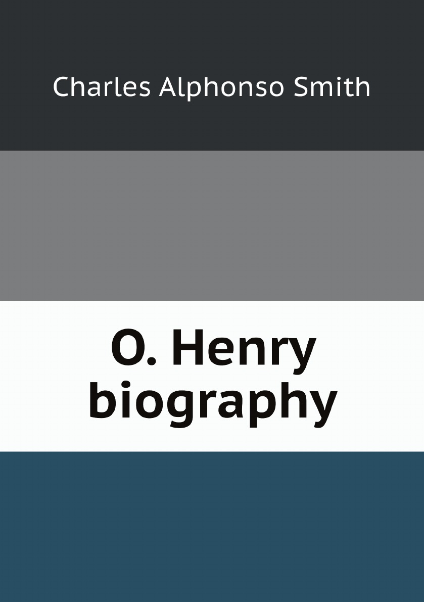 

O. Henry biography