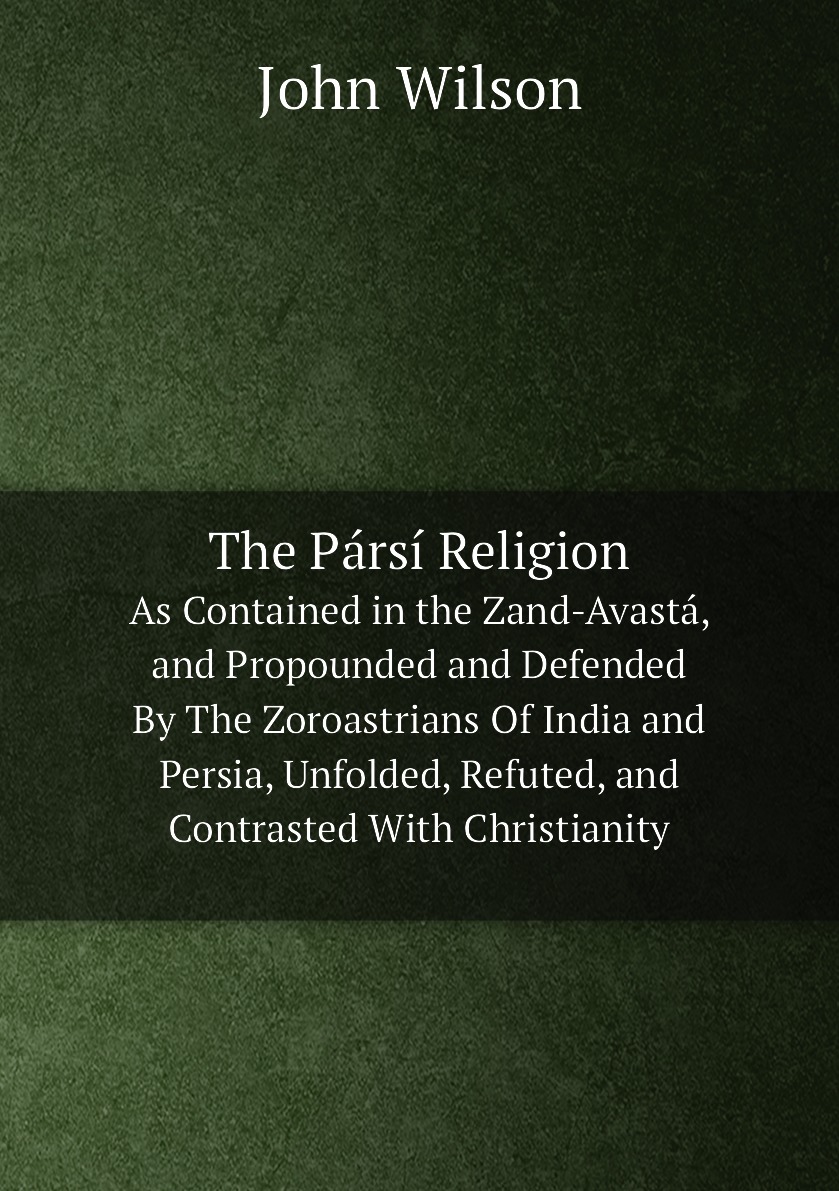 

The Parsi Religion