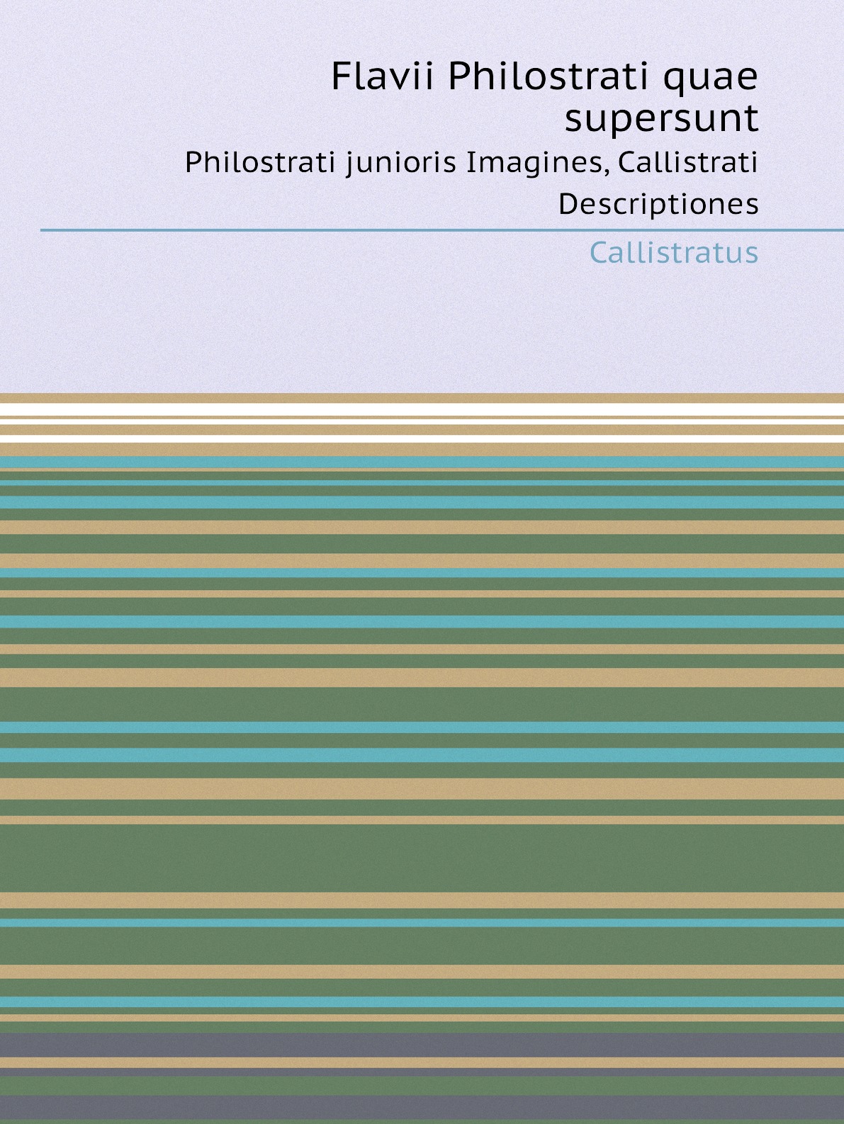 

Flavii Philostrati quae supersunt