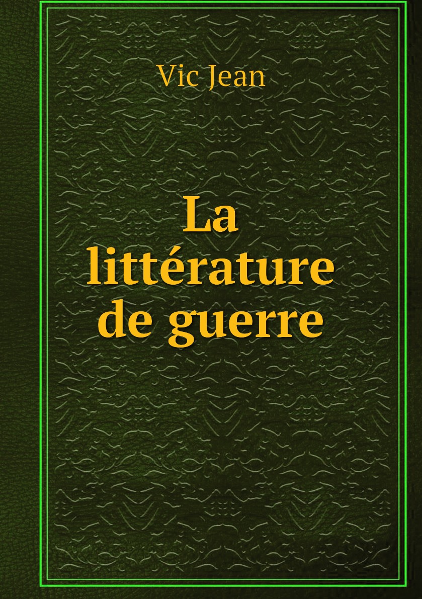 

La litterature de guerre