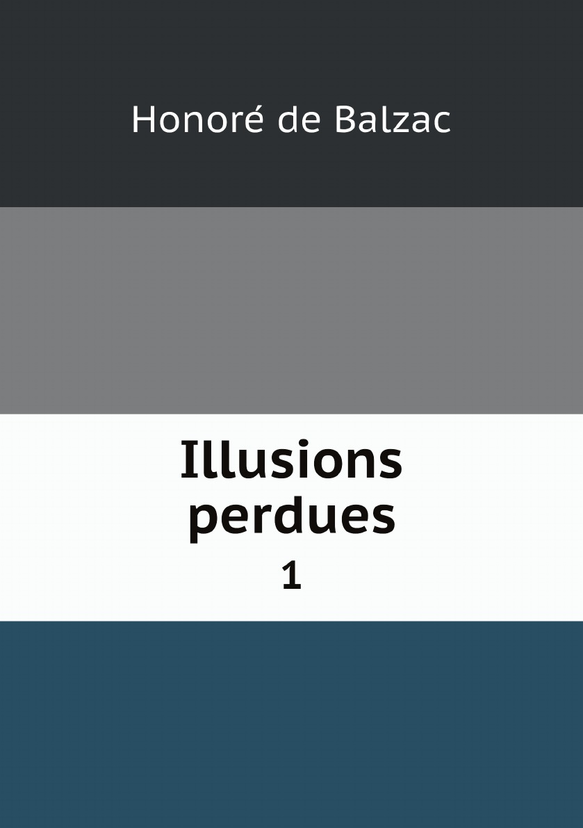 

Illusions perdues