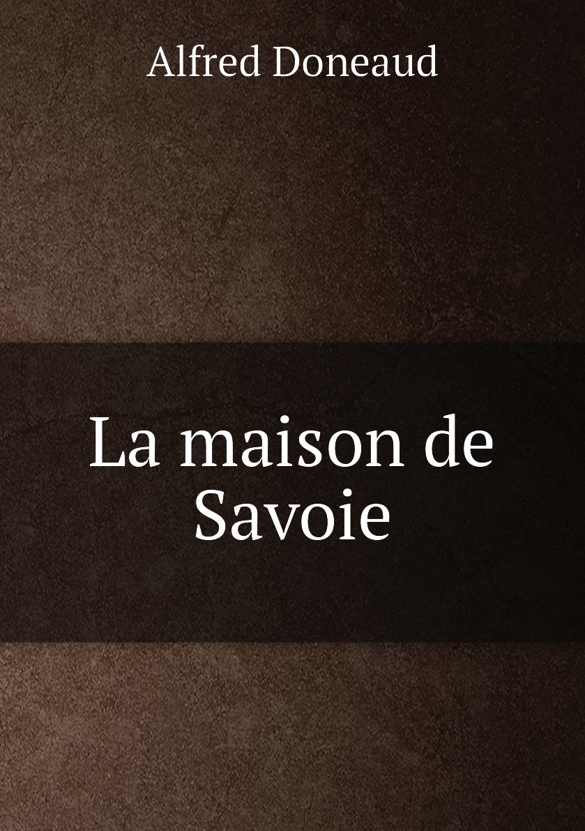 

La maison de Savoie