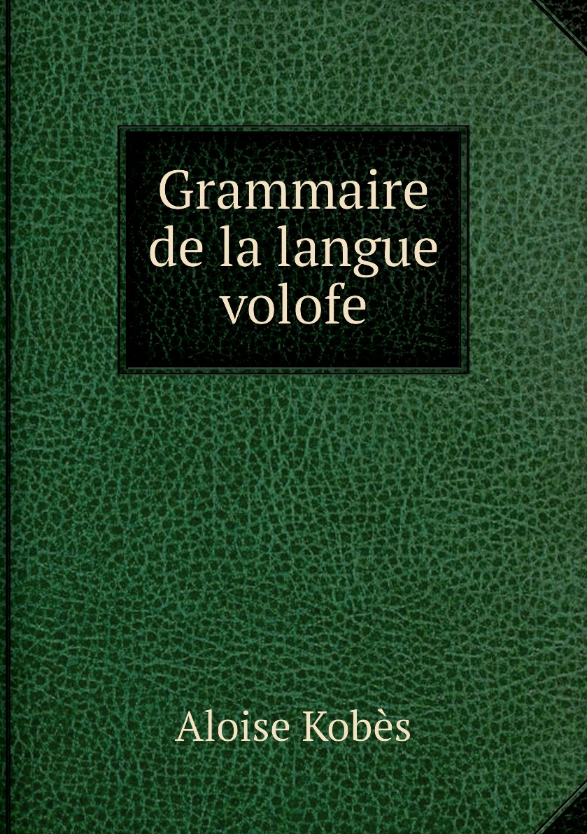 

Grammaire de la langue volofe