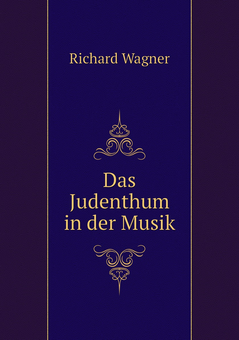 

Das Judenthum in der Musik