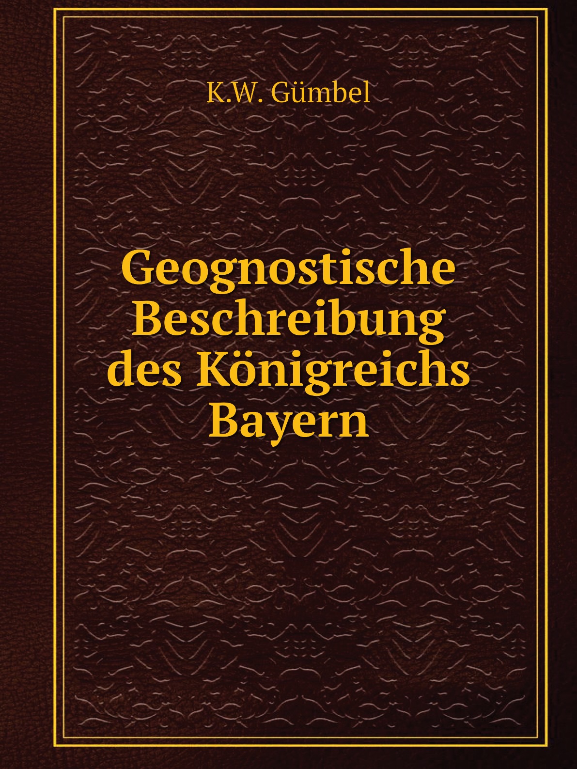 

Geognostische Beschreibung des Konigreichs Bayern
