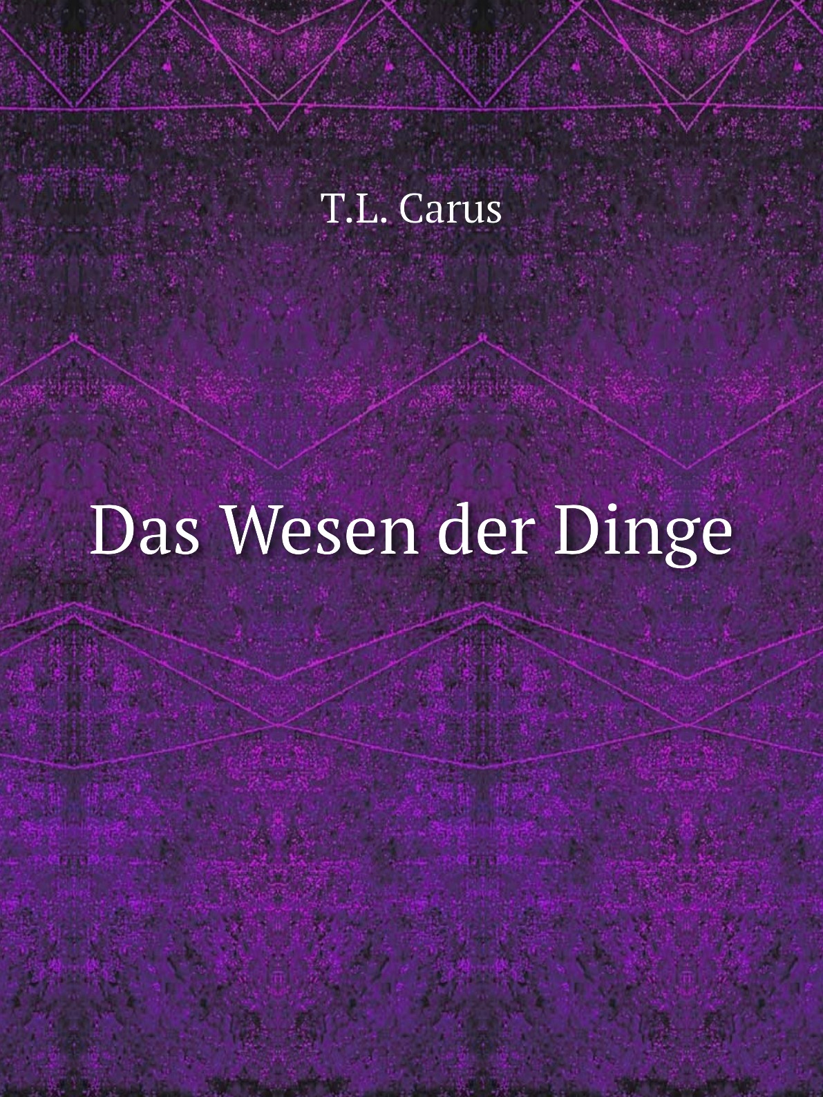 

Das Wesen der Dinge