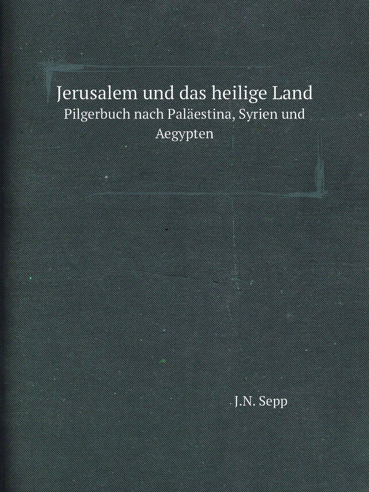 

Jerusalem und das heilige Land