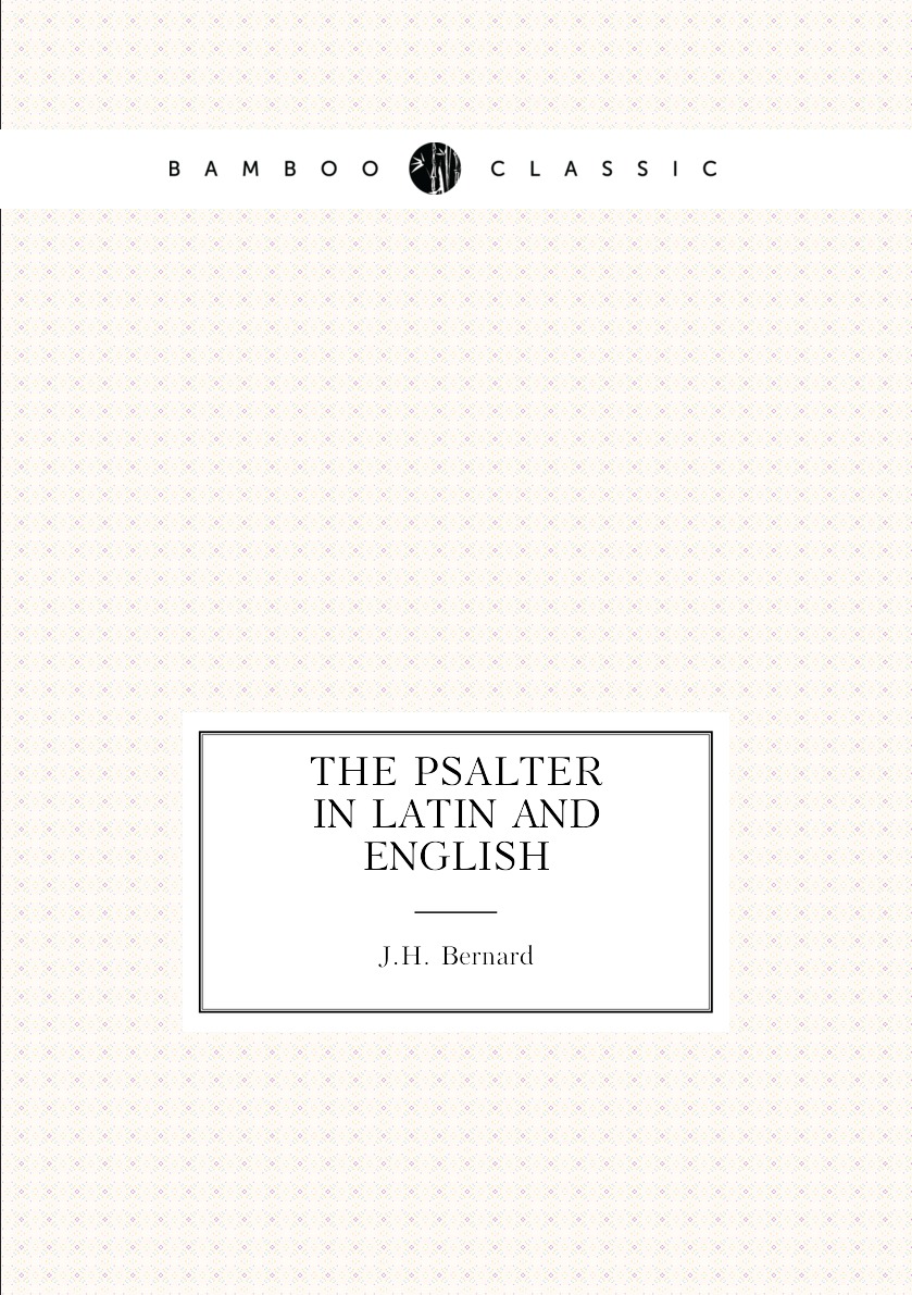 

The psalter in latin and english