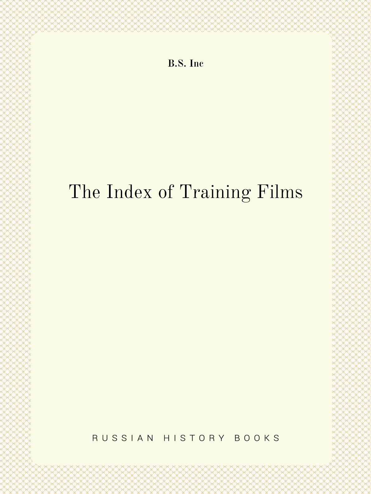 

The Index of Training Films