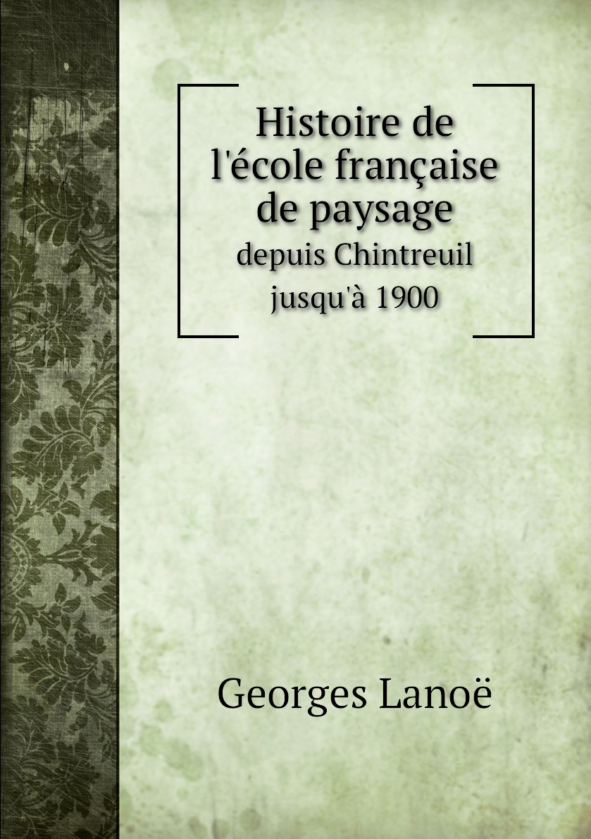 

Histoire de l'ecole francaise de paysage