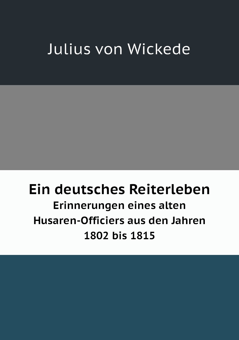 

Ein deutsches Reiterleben
