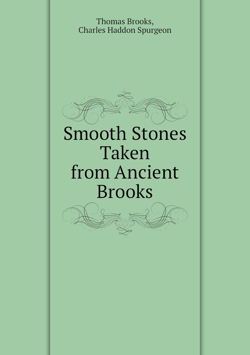 

Smooth Stones Taken from Ancient Brooks