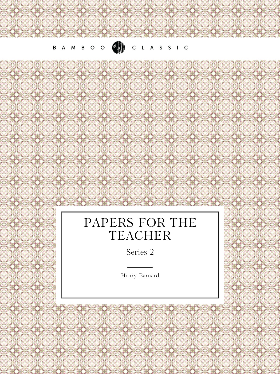 

Papers for the Teacher