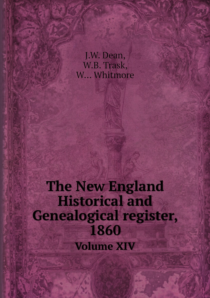 

The New England Historical and Genealogical register, 1860