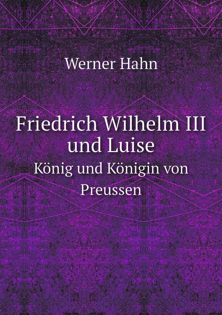 

Friedrich Wilhelm III und Luise