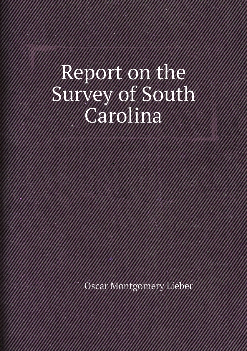 

Report on the Survey of South Carolina