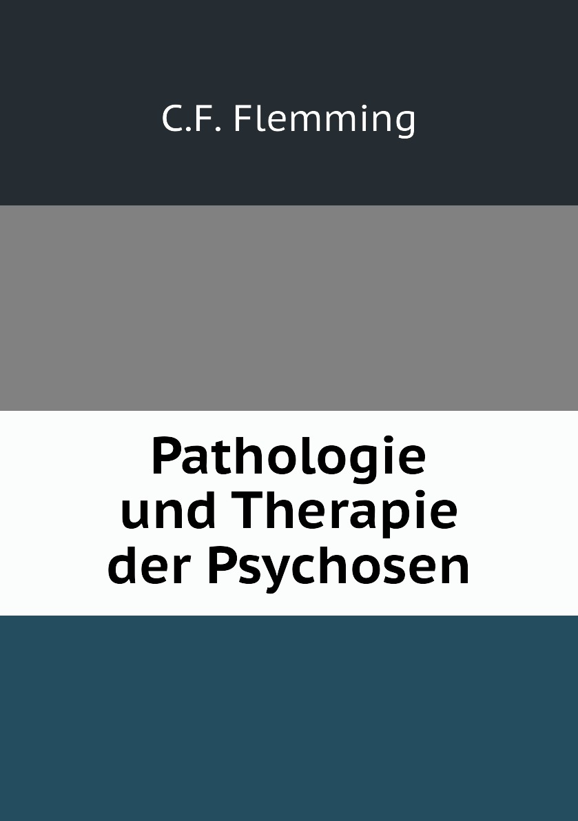 

Pathologie und Therapie der Psychosen