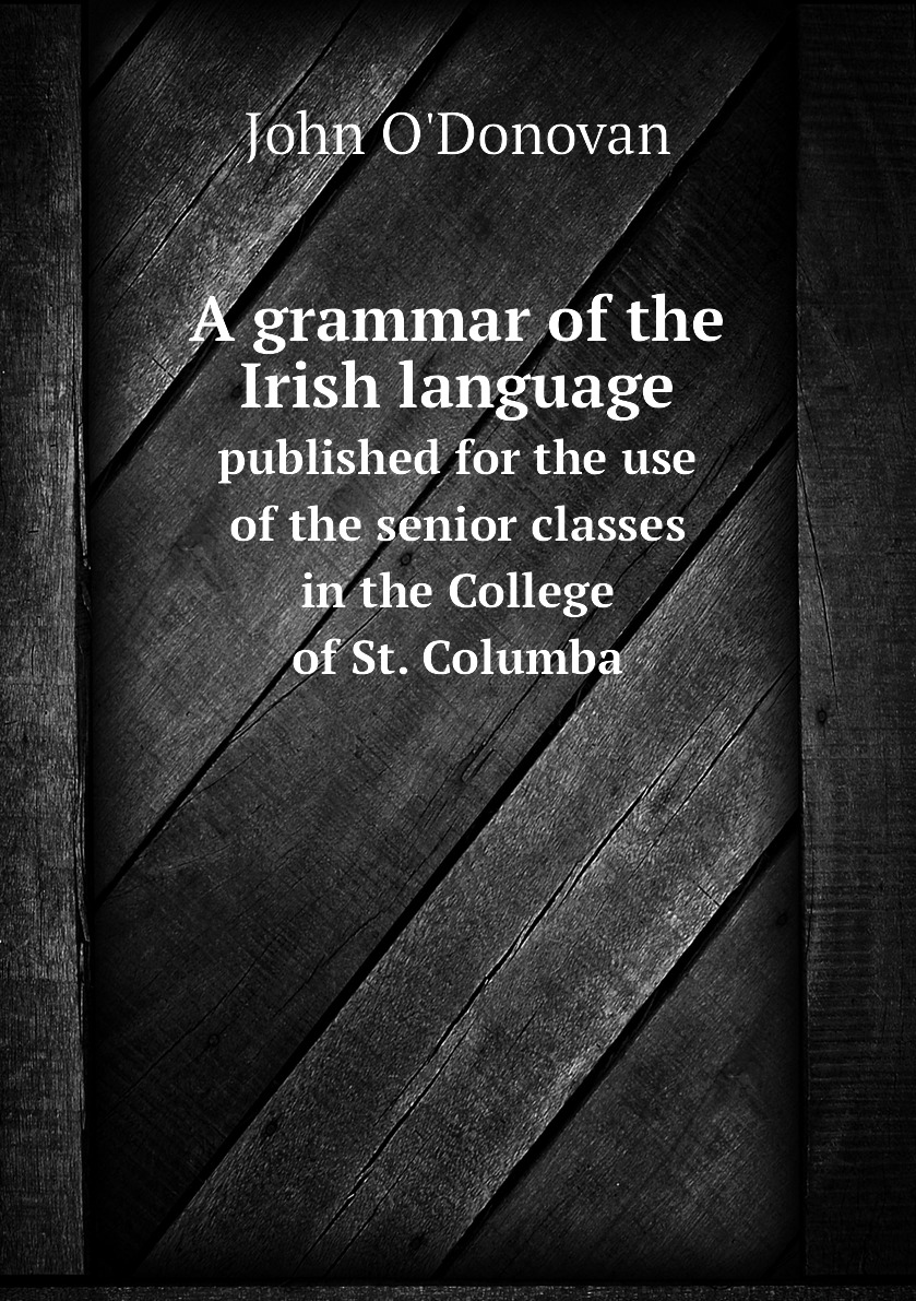 

A grammar of the Irish language