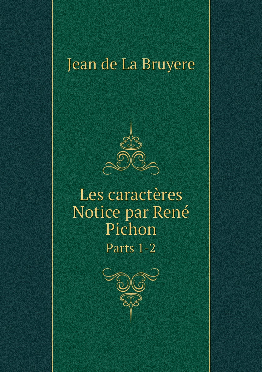 

Les caracteres Notice par Rene Pichon