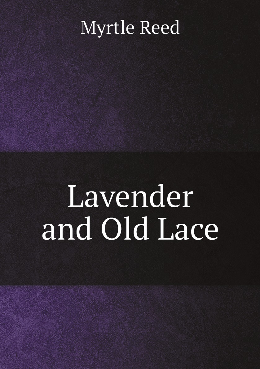 

Lavender and Old Lace