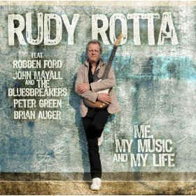 

ROTTA, RUDY FEAT. MAYALL, JOHN: Me, My Music And My Life