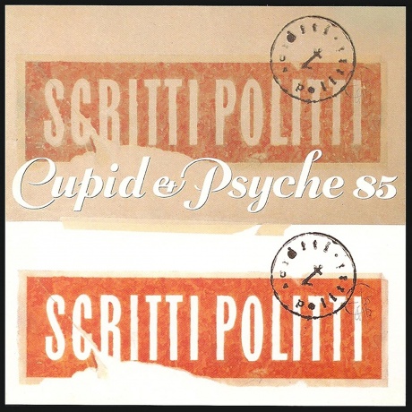 SCRITTI POLITTI - Cupid & Psyche 85