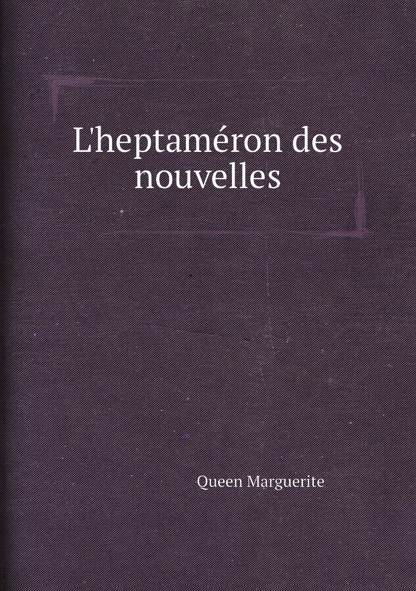 

L'heptameron des nouvelles