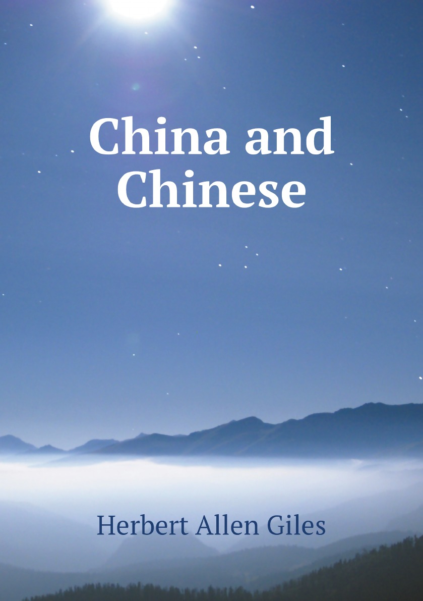 

China and Chinese Китай и китайцы