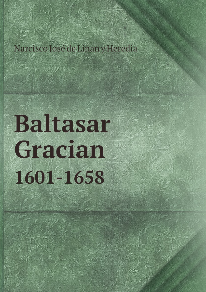 

Baltasar Gracian 1601-1658
