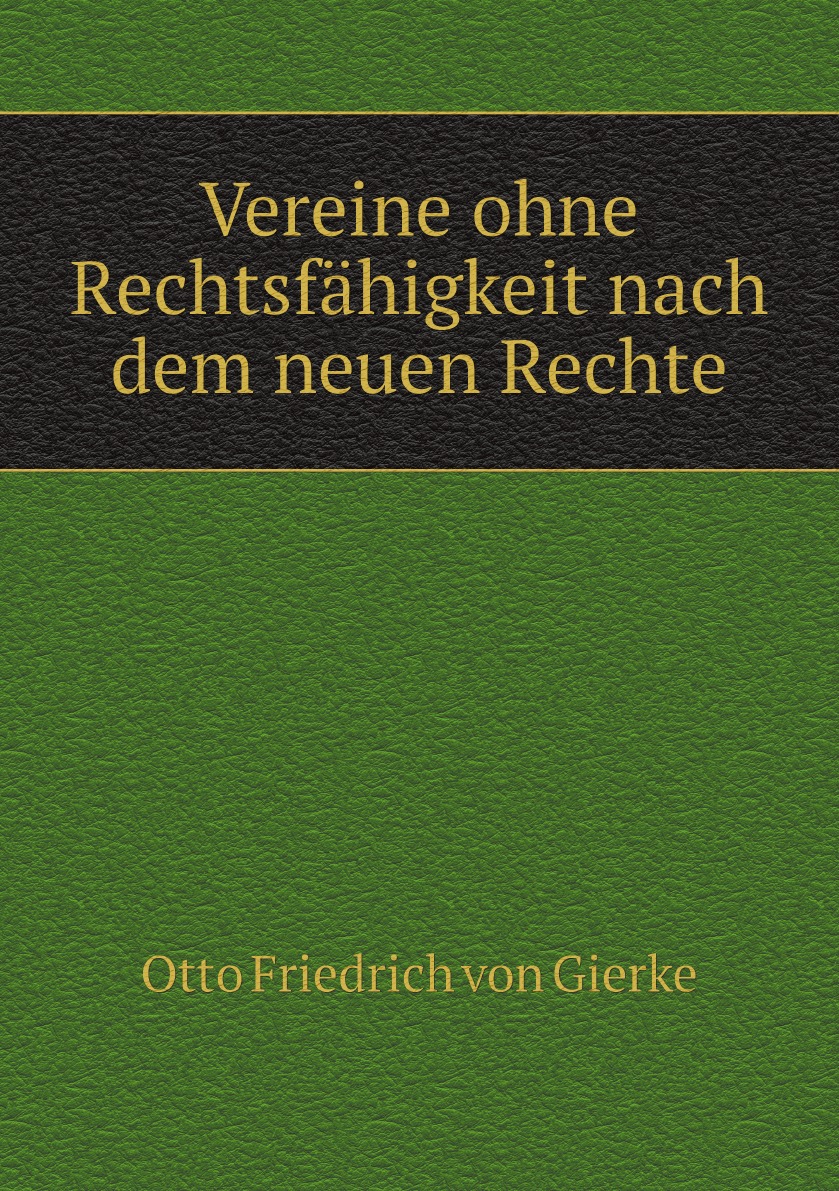 

Vereine ohne Rechtsfahigkeit nach dem neuen Rechte