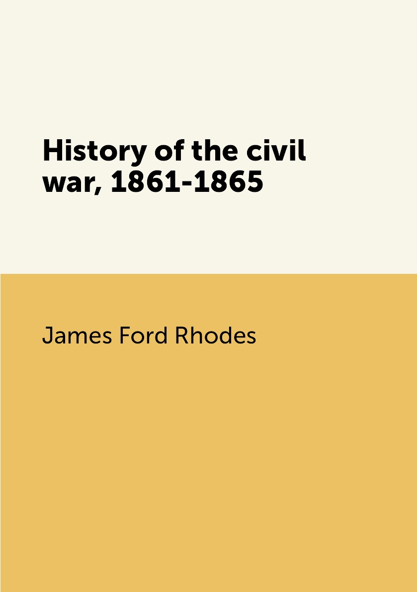 

History of the civil war, 1861-1865