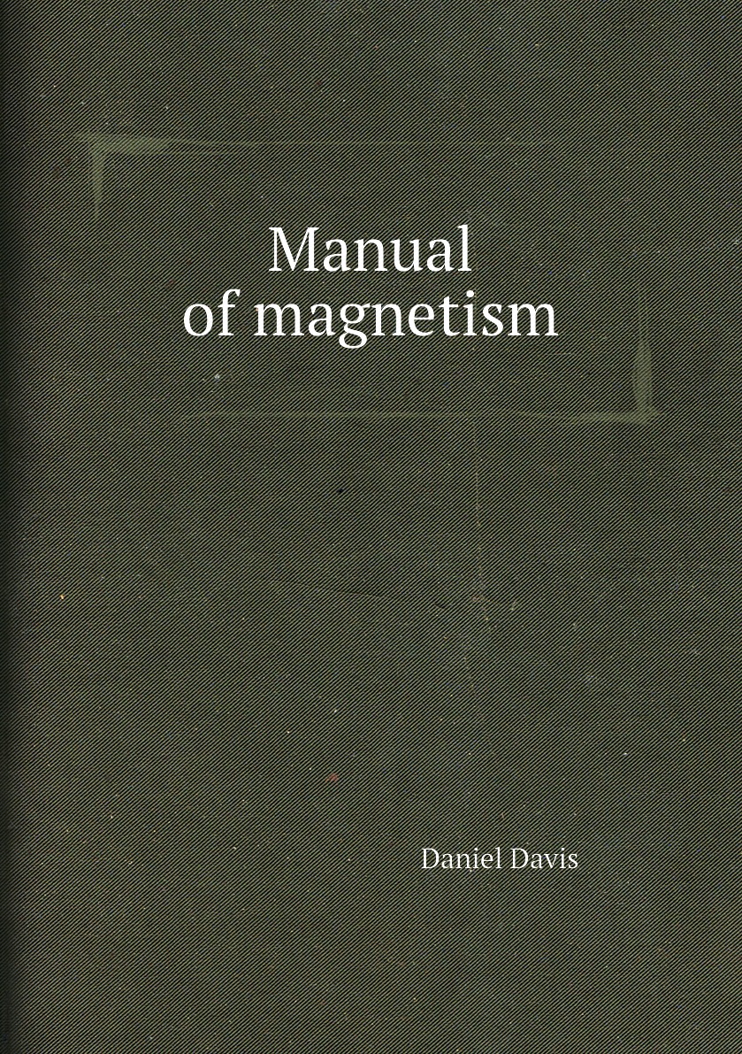 

Manual of magnetism