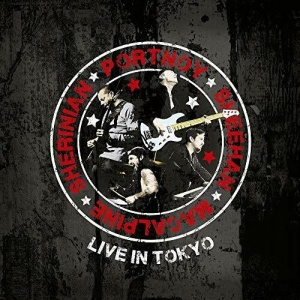 

PORTNOY/SHEEHAN/MACALPINE/SHERINIAN - Live In Tokyo