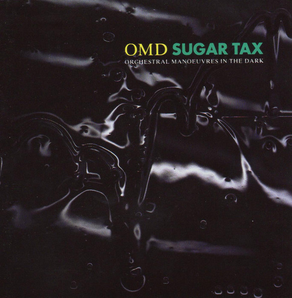 

OMD (Orchestral Manoeuvres In The Dark): Sugar Tax (Made in USA)