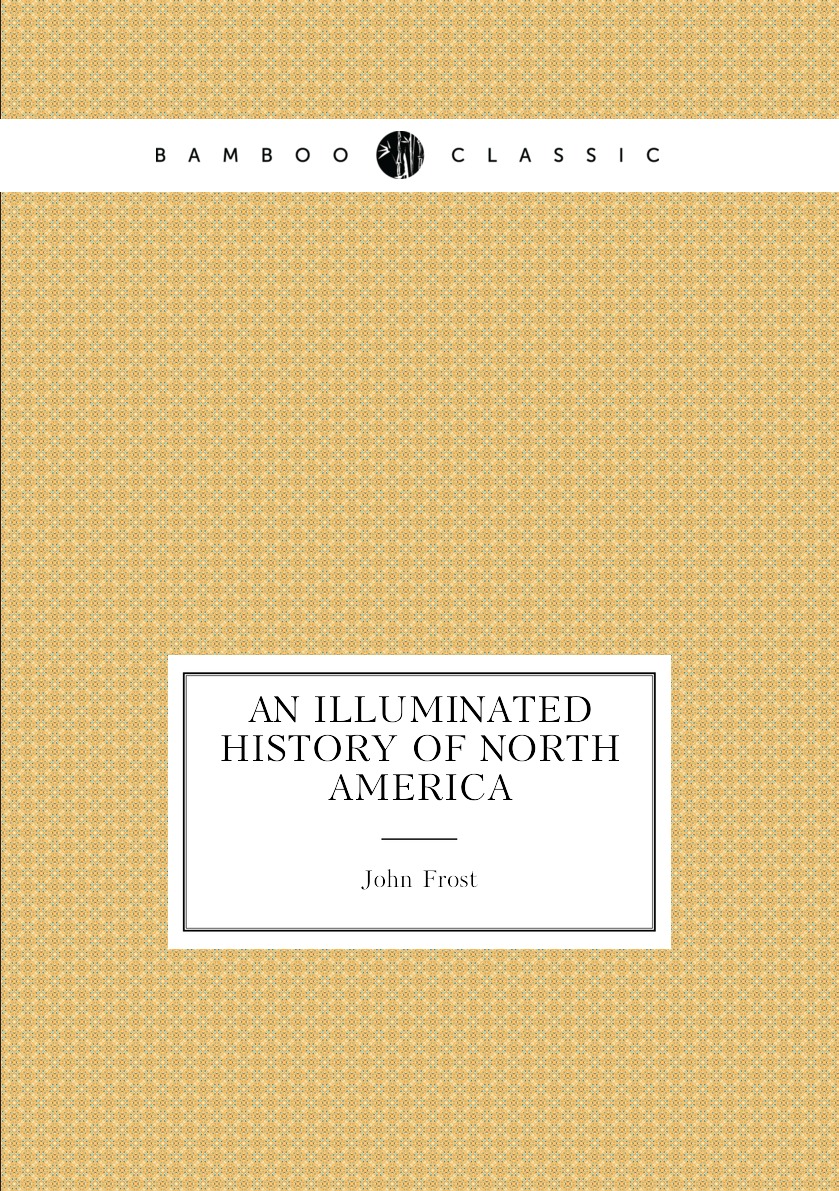 

An illuminated history of North America