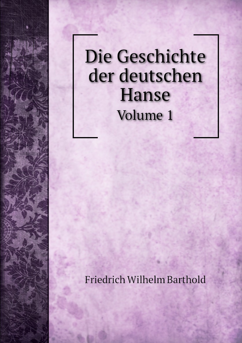 

Die Geschichte der deutschen Hanse