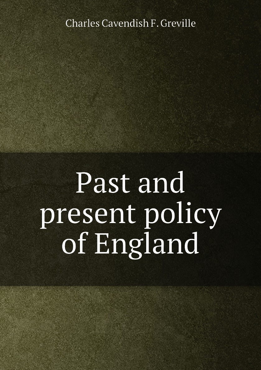 

Past and present policy of England
