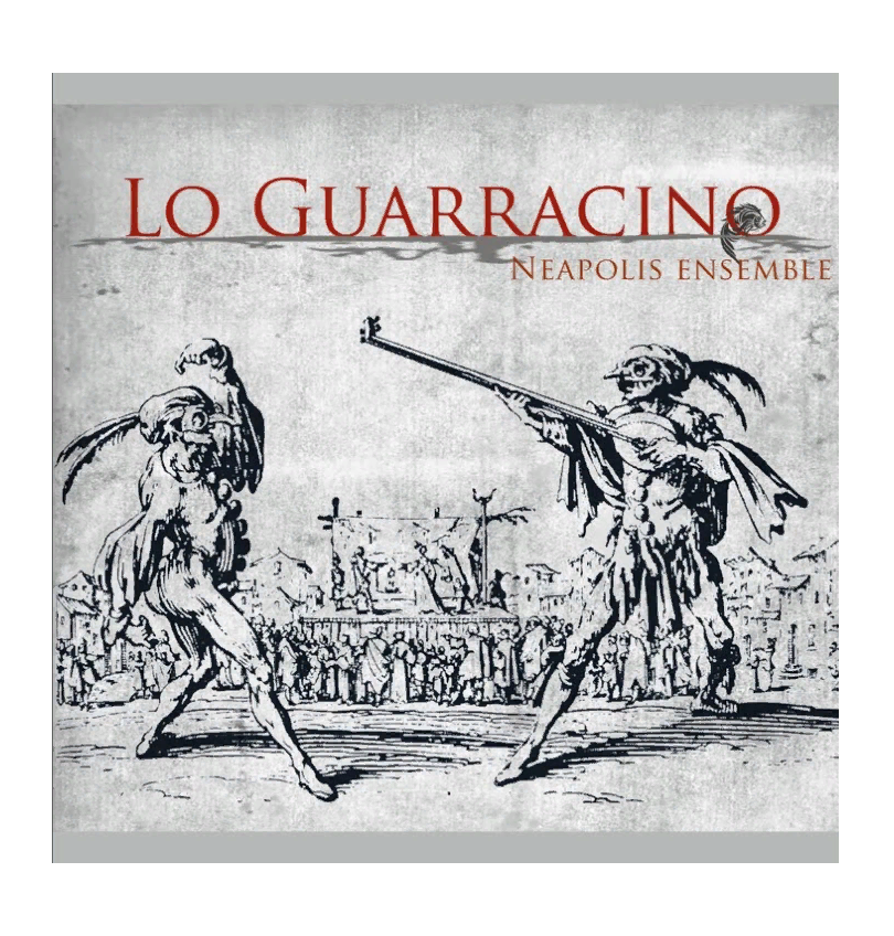

Neapolis Ensemble Lo Guarracino: Tarentelles, Chansons & V