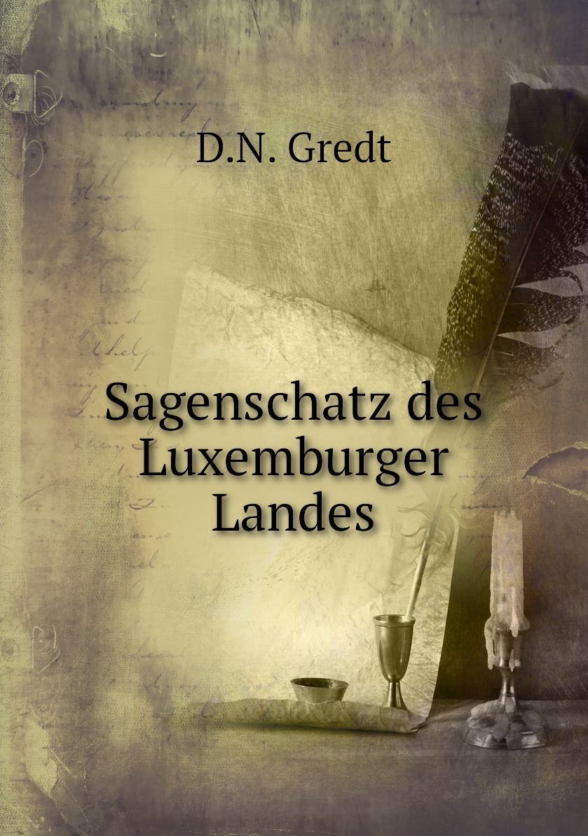 

Sagenschatz des Luxemburger Landes