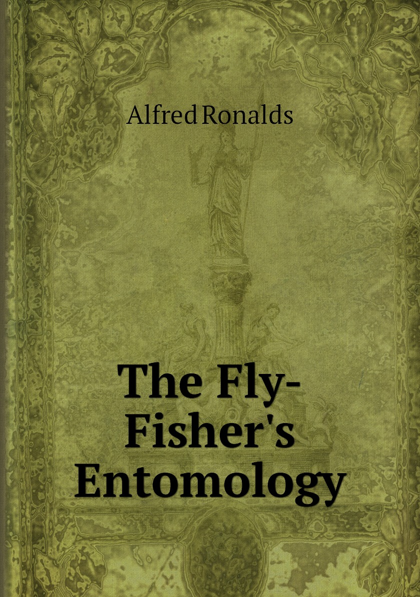 

The Fly-Fisher's Entomology